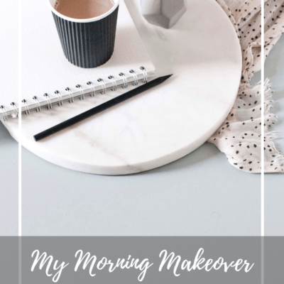 Update + My Morning Makeover